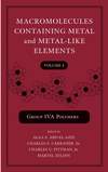 Macromolecules Containing Metal and Metal-Like Elements, Volume 4