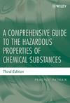 A Comprehensive Guide to the Hazardous Properties of Chemical Substances