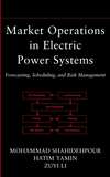 Market Operations in Electric Power Systems