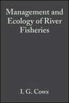 Management and Ecology of River Fisheries