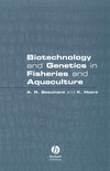 Biotechnology and Genetics in Fisheries and Aquaculture