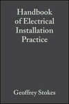 Handbook of Electrical Installation Practice