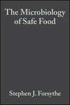 The Microbiology of Safe Food