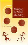 Managing for World Class Safety