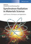 Synchrotron Radiation in Materials Science: Light Sources, Techniques, and Applications