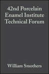 42nd Porcelain Enamel Institute Technical Forum