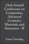 23nd Annual Conference on Composites, Advanced Ceramics, Materials, and Structures - B