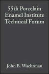 55th Porcelain Enamel Institute Technical Forum