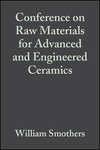 Conference on Raw Materials for Advanced and Engineered Ceramics