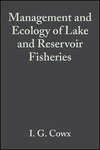 Management and Ecology of Lake and Reservoir Fisheries