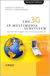 The 3G IP Multimedia Subsystem (IMS)