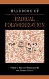 Handbook of Radical Polymerization