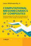 Computational Mesomechanics of Composites