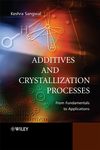 Additives and Crystallization Processes