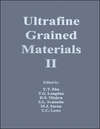 Ultrafine Grained Materials II