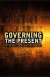 Governing the Present