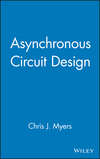 Asynchronous Circuit Design