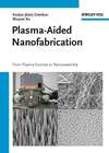 Plasma-Aided Nanofabrication