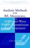 Analysis Methods for RF, Microwave, and Millimeter-Wave Planar Transmission Line Structures