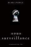 Sous Surveillance 