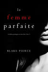 La Femme Parfaite 