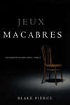 Jeux Macabres 