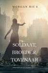 Soldaat, Broeder, Tovenaar 