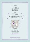 The Little Book of Otter Philosophy