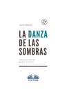 La Danza De Las Sombras