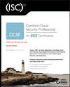 (ISC)2 CCSP Certified Cloud Security Professional Official Study Guide