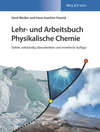 Lehr- und Arbeitsbuch Physikalische Chemie