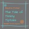 The Tale of Timmy Tiptoes