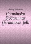 Germönsku þjóðarinnar Germanske folk. Innó-evrópsk flæði Indoeuropeisk migrasjon