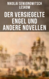 Der versiegelte Engel und andere Novellen