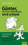 Günter, der innere Schweinehund, wird schlank