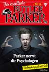 Parker nervt die Psychologen