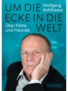 Um die Ecke in die Welt