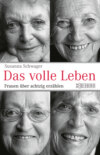 Das volle Leben