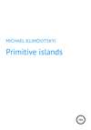 Primitive islands