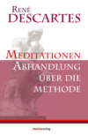 Meditationen / Abhandlung über die Methode