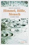 Himmel, Hölle, Mensch