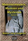 Monstermauern, Mumien und Mysterien Band 3