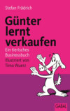 Günter, der innere Schweinehund, lernt verkaufen