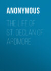 The Life of St. Declan of Ardmore