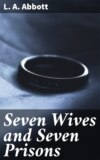 Seven Wives and Seven Prisons