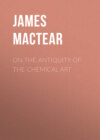 On the Antiquity of the Chemical Art