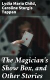 The Magician's Show Box, and Other Stories