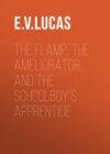 The Flamp, The Ameliorator, and The Schoolboy's Apprentice