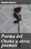 Poema del Otoño y otros poemas