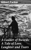 A Ladder of Swords: A Tale of Love, Laughter and Tears